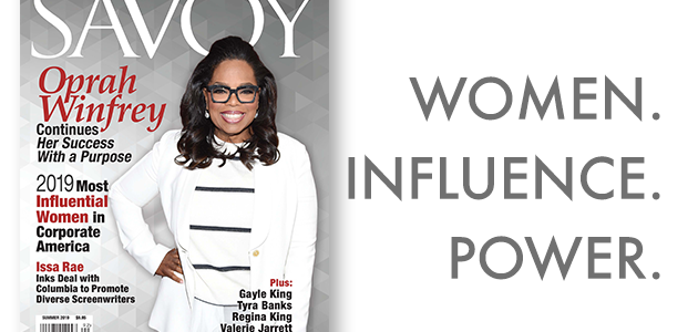 Savoy Magazine Announces the 2019 Most Influential Women in Corporate America